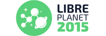 [ LibrePlanet 2015 — Free Software Everywhere]